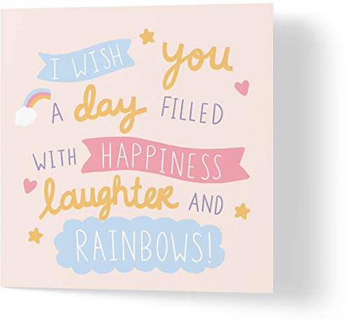 Wuzci "I Wish You A Day Filled With Happiness Laughter And Rainbows! Birthday Card, 150 mm Length x 150 mm Width