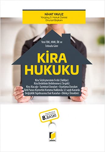 Yeni TBK, HMK, İİK ve İstinafa Göre Kira Hukuku (Ciltli)