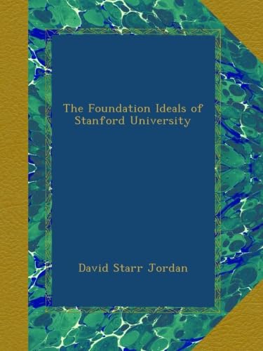 The Foundation Ideals of Stanford University