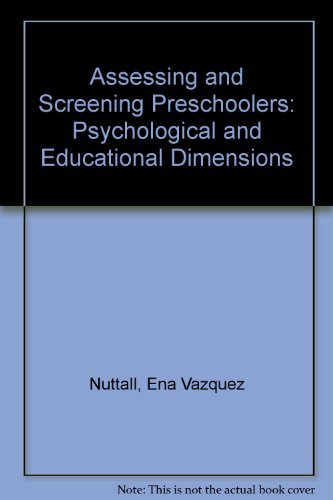 Assessing and Screening Preschoolers: Psychological and Educational Dimensions