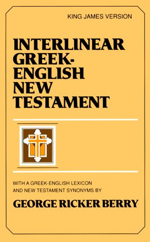 Interlinear Greek-English New Testament :  With Greek-English Lexicon and New Testament Synonyms (King James version)