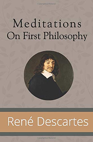 Meditations on First Philosophy