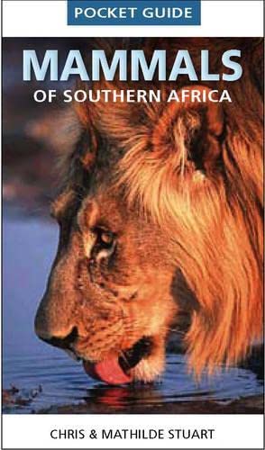 Pocket Guide: Mammals of Southern Africa (Struik Nature)