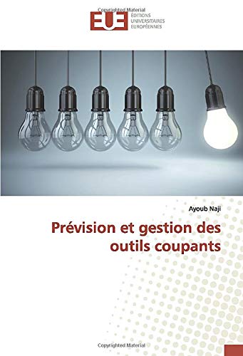 Prévision et gestion des outils coupants