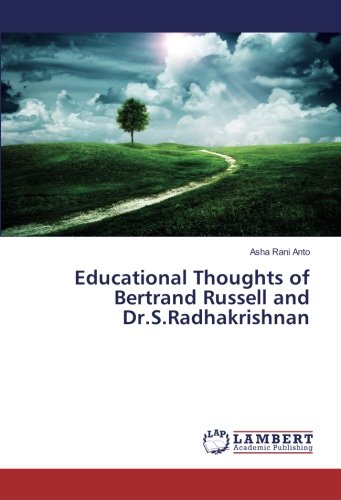 Educational Thoughts of Bertrand Russell and Dr.S.Radhakrishnan