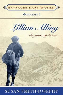 [Lillian Alling: The Journey Home] (By: Susan Smith-Josephy) [published: February, 2012]