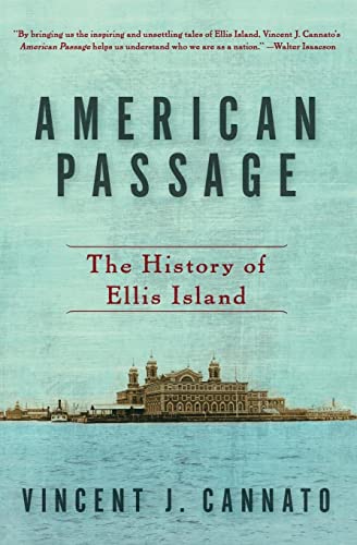 American Passage: The History of Ellis Island Paperback – May 4, 2010