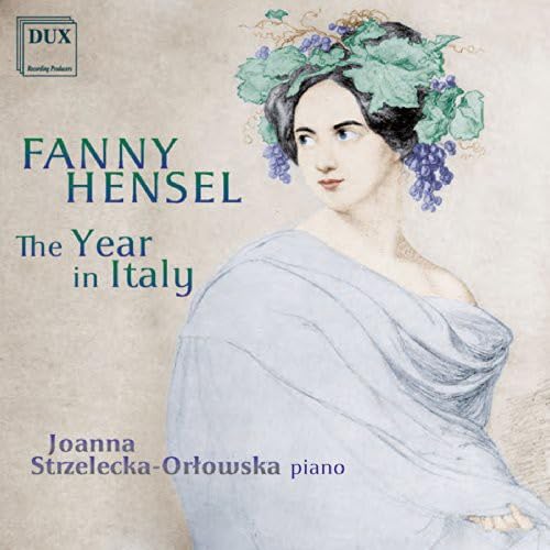 Fanny Hensel: The Year In Italy