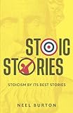 Image of Stoic Stories: Stoicism by Its Best Stories (Ancient Wisdom)