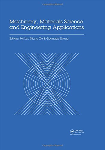 Machinery, Materials Science and Engineering Appli: Proceedings of the 6th International Conference on