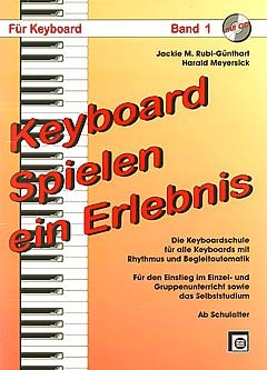 KEYBOARD PLAY A EXPERIENCE 1 - arranged for keyboard - with CD [Sheet Music / Sheetmusic] Composer: RUBI GUENTHART J M / MEYERSICK H