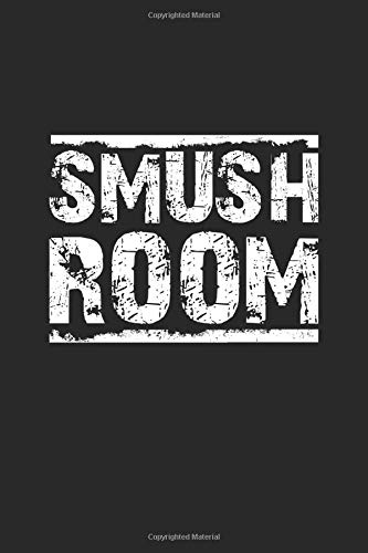 Smush Room: Notebook, Jersey, New Jersey, Funny, Catch Phrase, Lined Journal, 120 pages, 6x9, Black Matte Finish