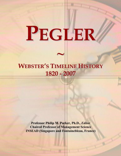 Pegler: Webster's Timeline History, 1820 - 2007