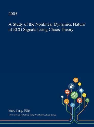 A Study of the Nonlinear Dynamics Nature of ECG Signals Using Chaos Theory