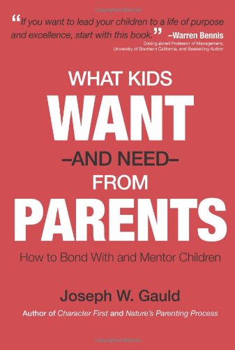 What Kids Want and Need from Parents