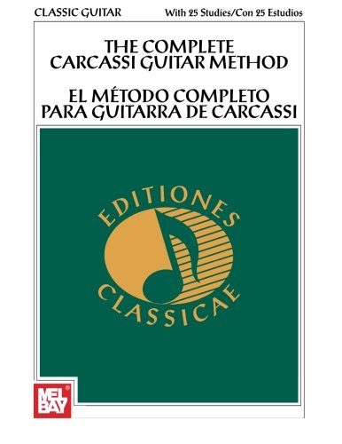 The Complete Carcassi Guitar Method/El método completo para guitarra de Carcassi