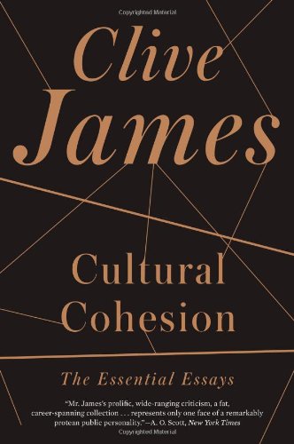 Cultural Cohesion: The Essential Essays, 1968-2002