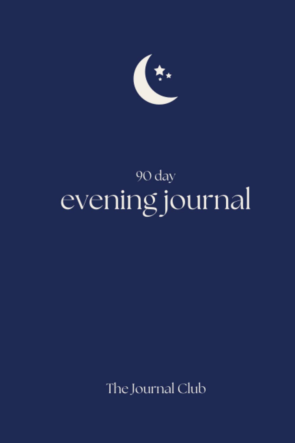 90 Day Evening Journal | The Journal Club