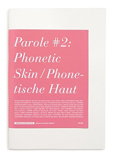 Parole No. 2 - Phonetic Skin, Phonetische Haut