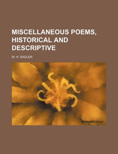 Miscellaneous Poems, Historical and Descriptive