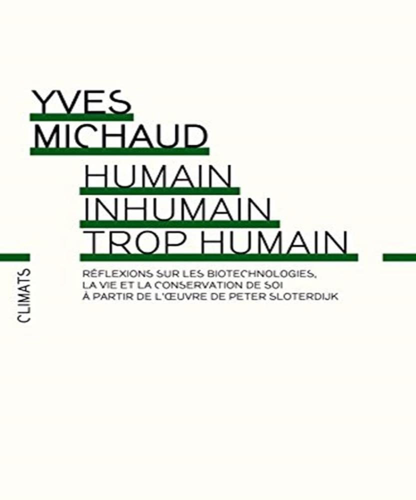 Humain, inhumain, trop humain: Réflexions philosophiques