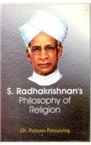 S. Radhakrishnans Philosophy of Religion