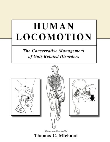 CREATESPACE Human Locomotion: The Conservative Management of Gait-Related Disord