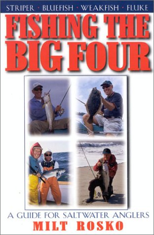 Fishing the Big Four: A Guide for Saltwater Anglers