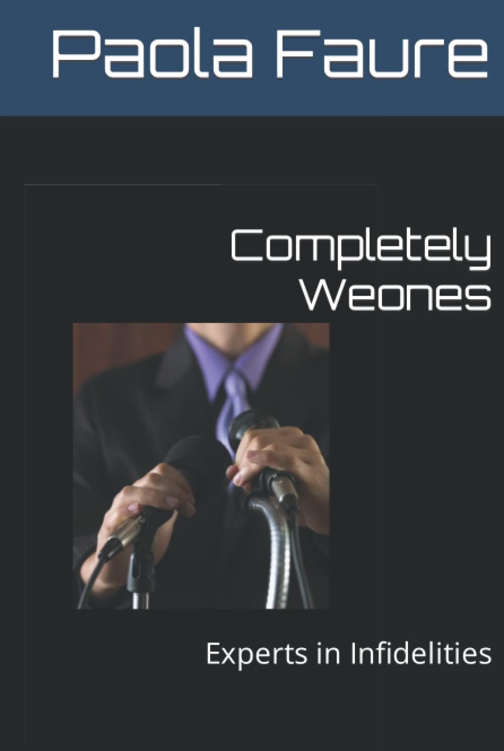 Completely Weones: Experts in Infidelities (The Weones Club)