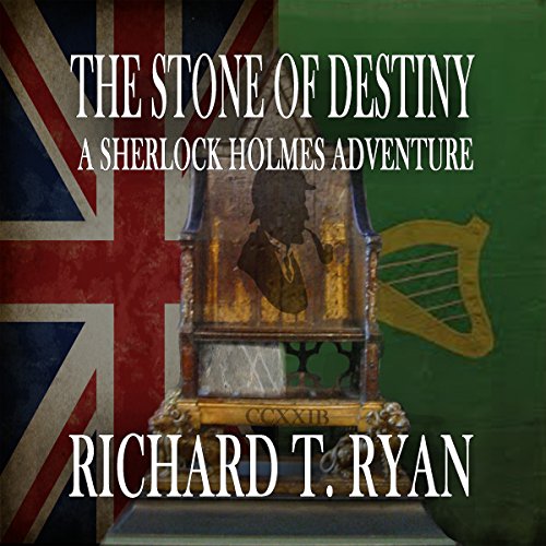 The Stone of Destiny Audiobook By Richard T Ryan cover art