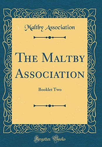 The Maltby Association: Booklet Two (Classic Reprint)