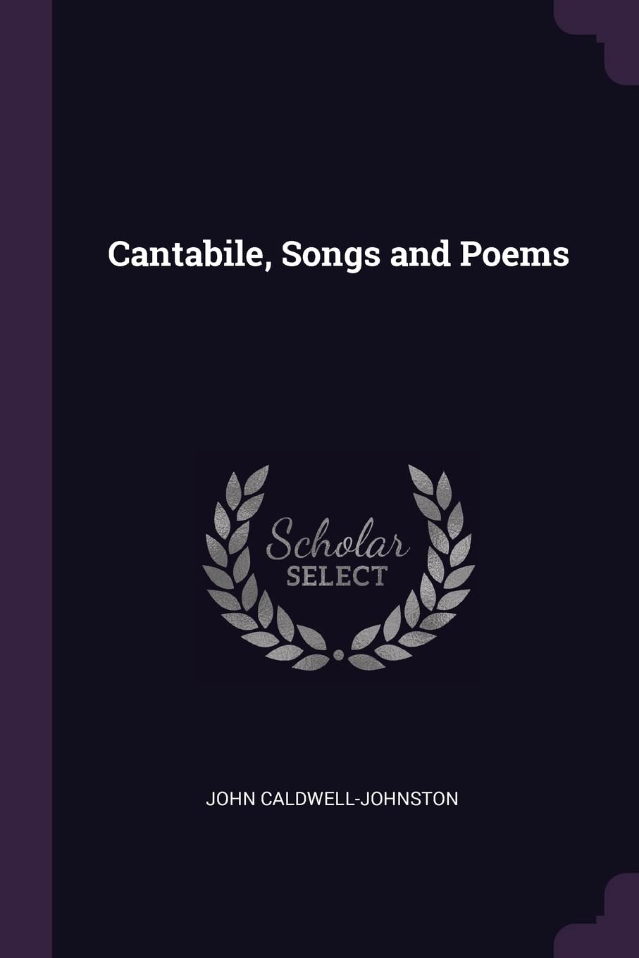 Cantabile, Songs and Poems