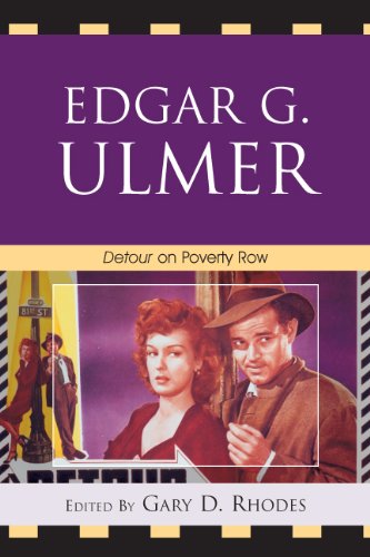 Edgar G. Ulmer: Detour on Poverty Row