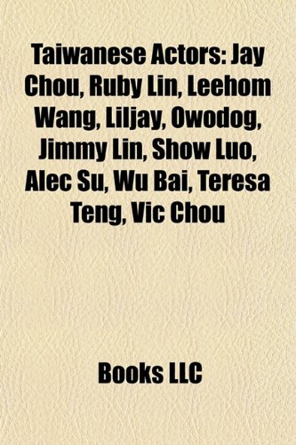 Taiwanese Actors: Jay Chou, Ruby Lin, Leehom Wang, Jimmy Lin, Liljay, Owodog, Show Luo, Alec Su, Wu Bai, Teresa Teng, Vic Chou