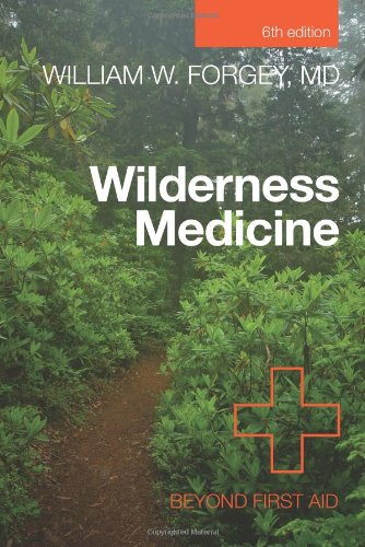 Wilderness Medicine: Beyond First Aid