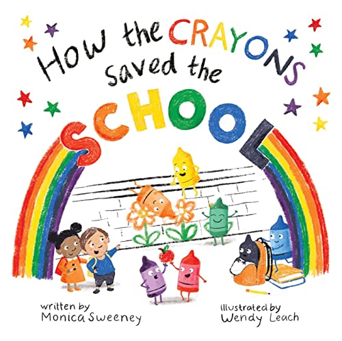 Sky Pony How the Crayons Saved the School: Volume 4