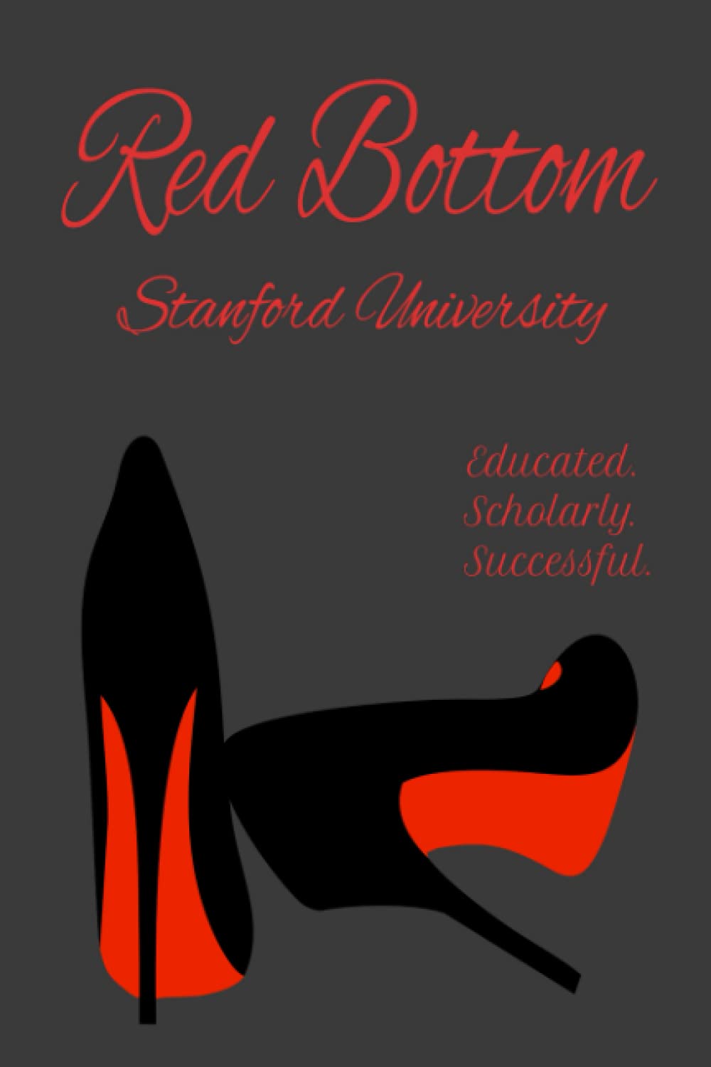 Made for LegendsRed Bottom Stanford University