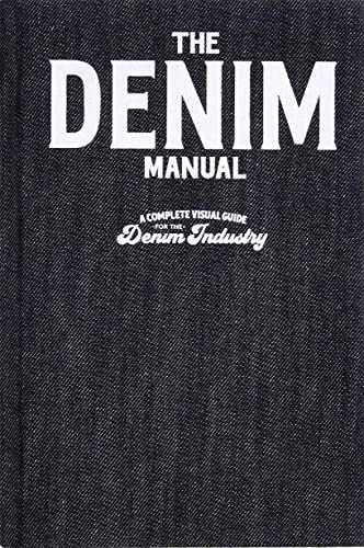 Fashionary International Limited The Denim Manual: A Complete Visual Guide for the Denim Industry