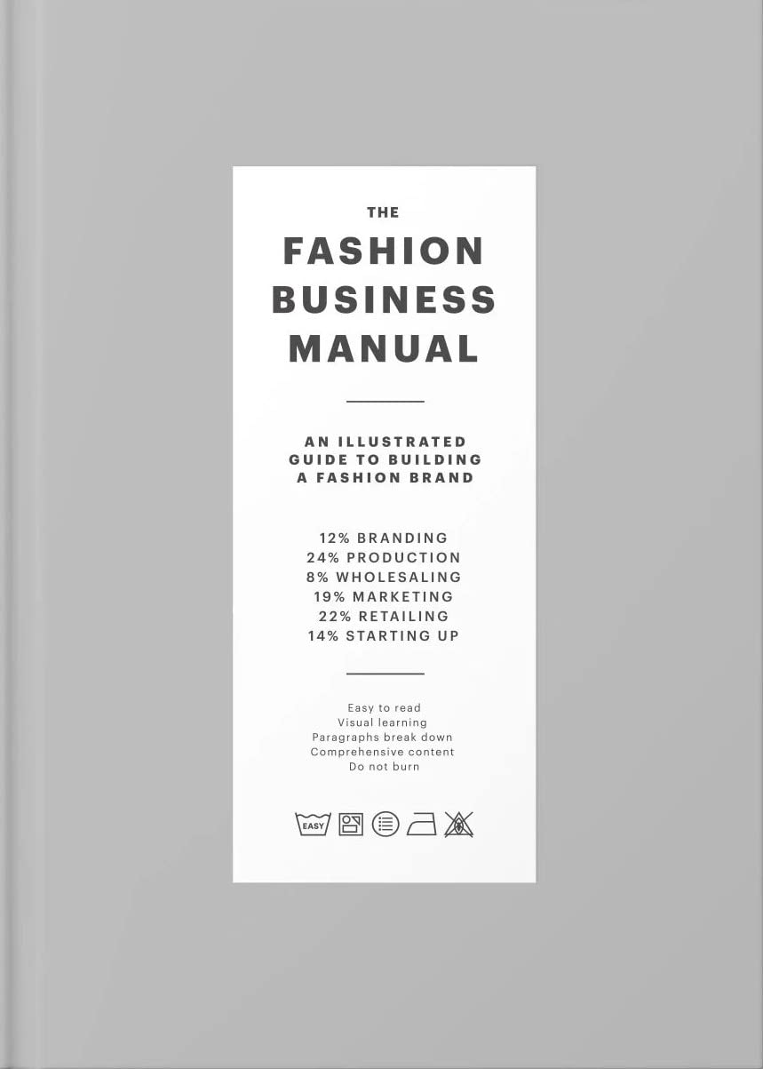 Fashion Business Manual : An Illustrated Guide to Building a Fashion Brand Hardcover – Big Book, 9 August 2018