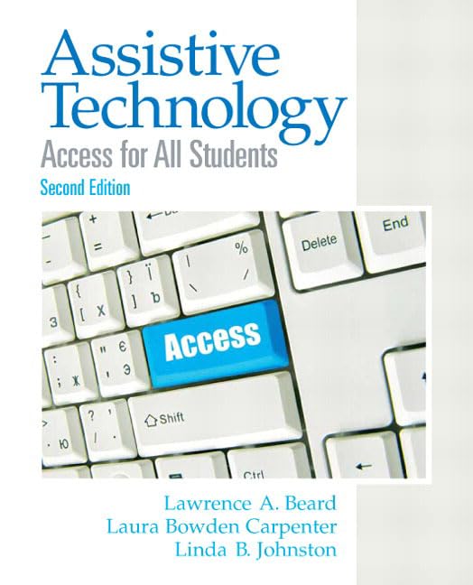 Assistive Technology: Access for All Students (2nd Edition) 2nd Edition