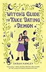 A Witch's Guide to Fake Dating a Demon par Hawley