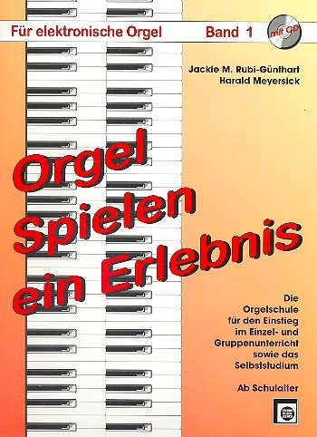 Organ playing an experience Band 1 (+CD)