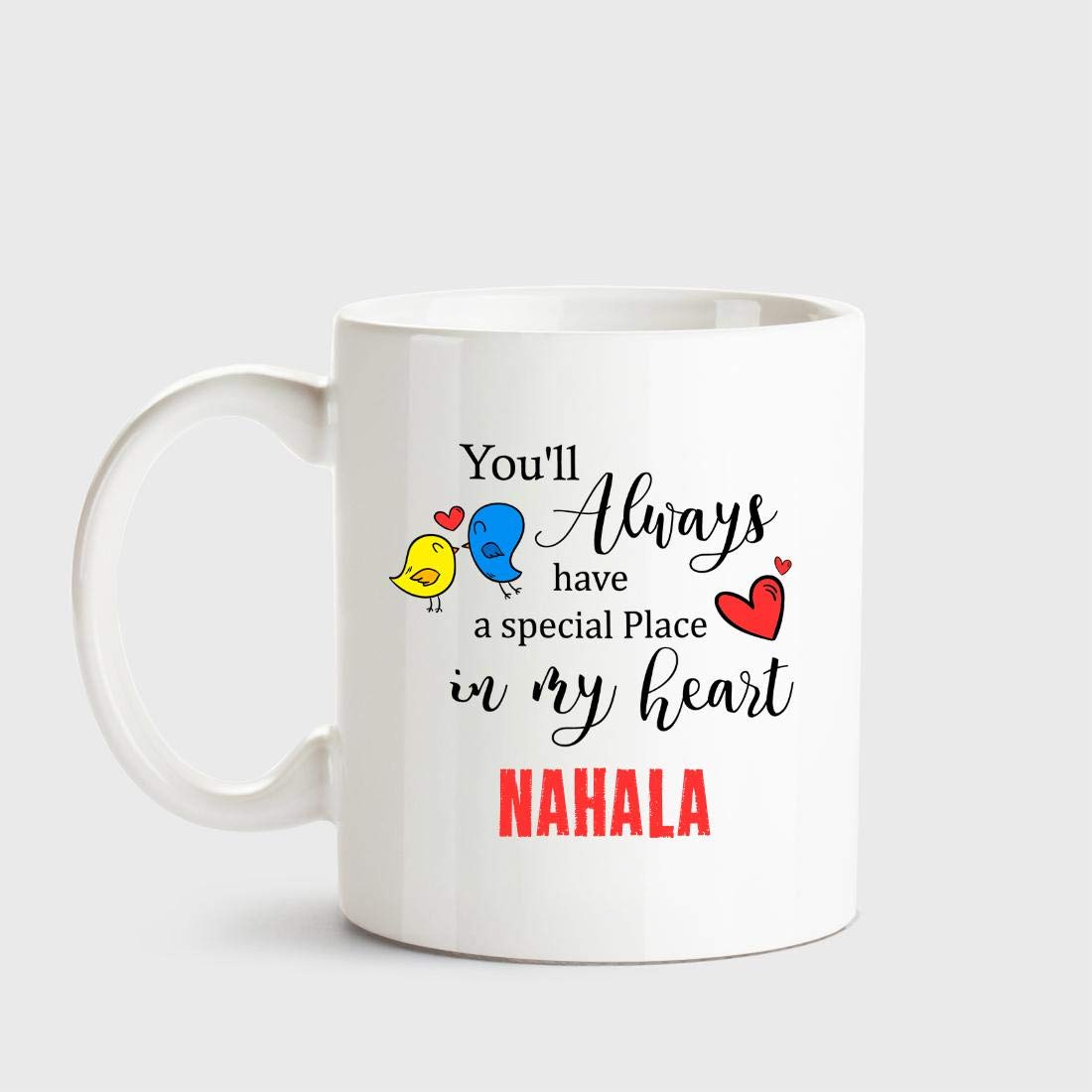 Huppme Nahala Always Have A Special Place in My Heart Love Ceramic Coffee Mug, 350 ml, 1-Piece, White