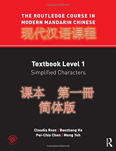 The Routledge Course in Modern Mandarin Chinese: Textbook Level 1, Simplified Characters