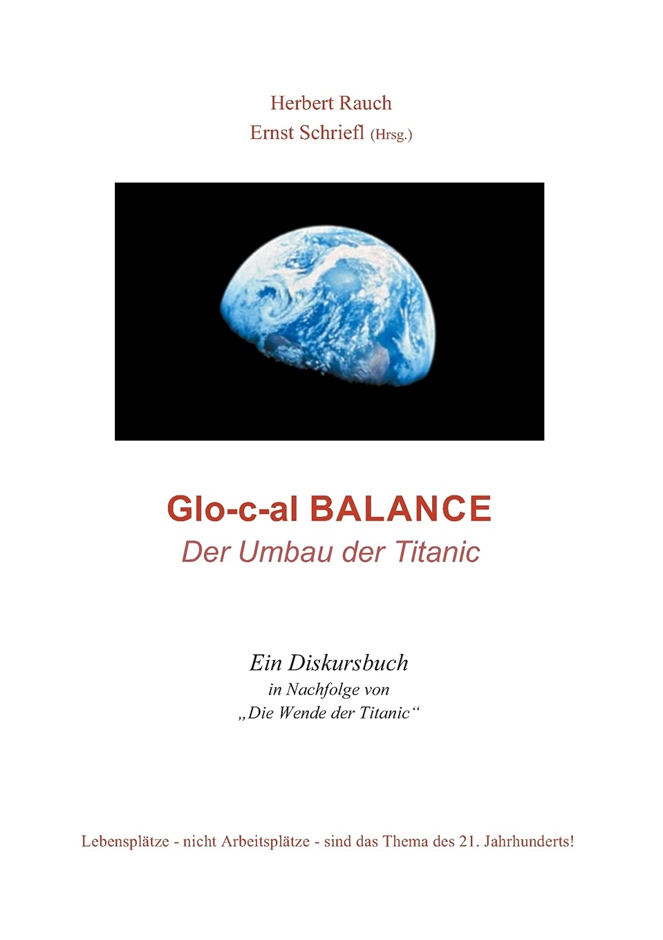 Glo-c-al Balance: Der Umbau der Titanic