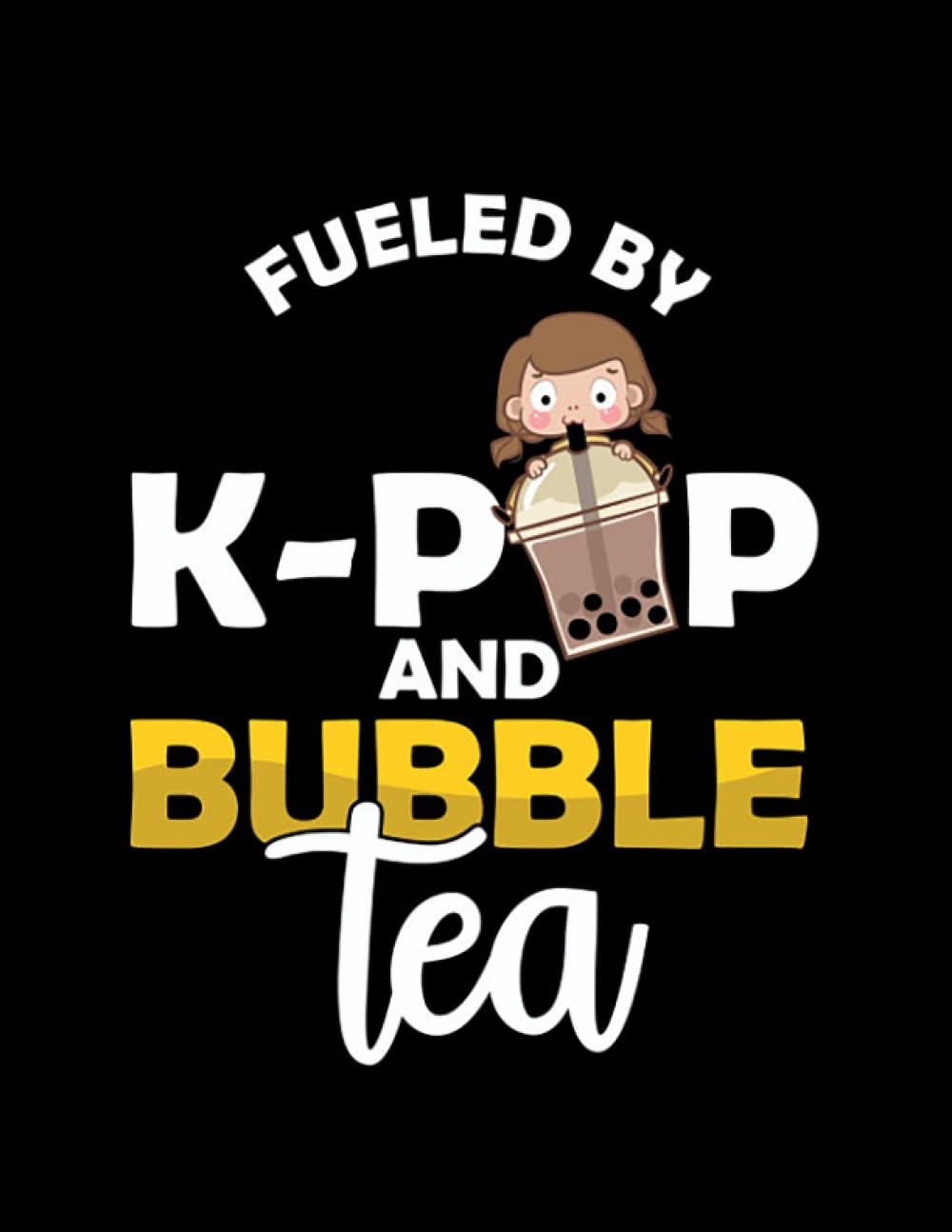 K Pop Fueled By K-Pop And Bubble Tea Korean Pop Music Food Drinks: 100 Lined Pages 8.5 x 11 Inch, Book Review Journal