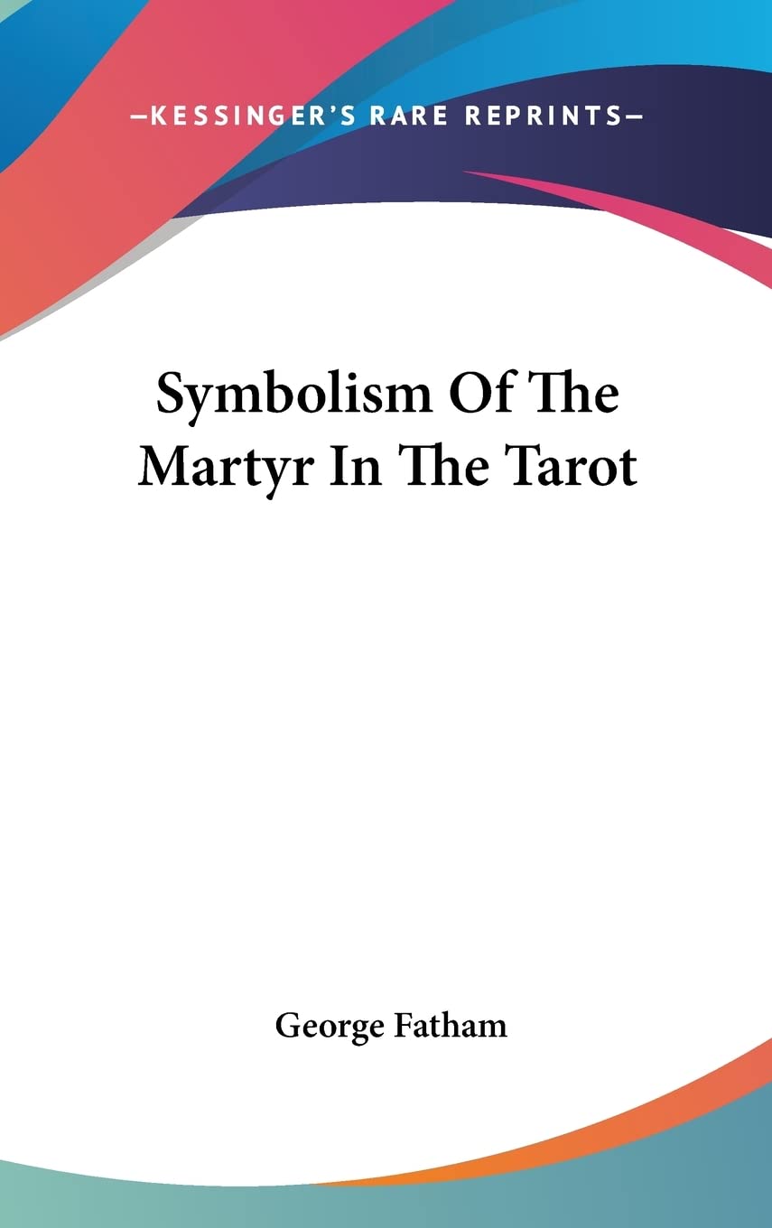 Symbolism Of The Martyr In The Tarot