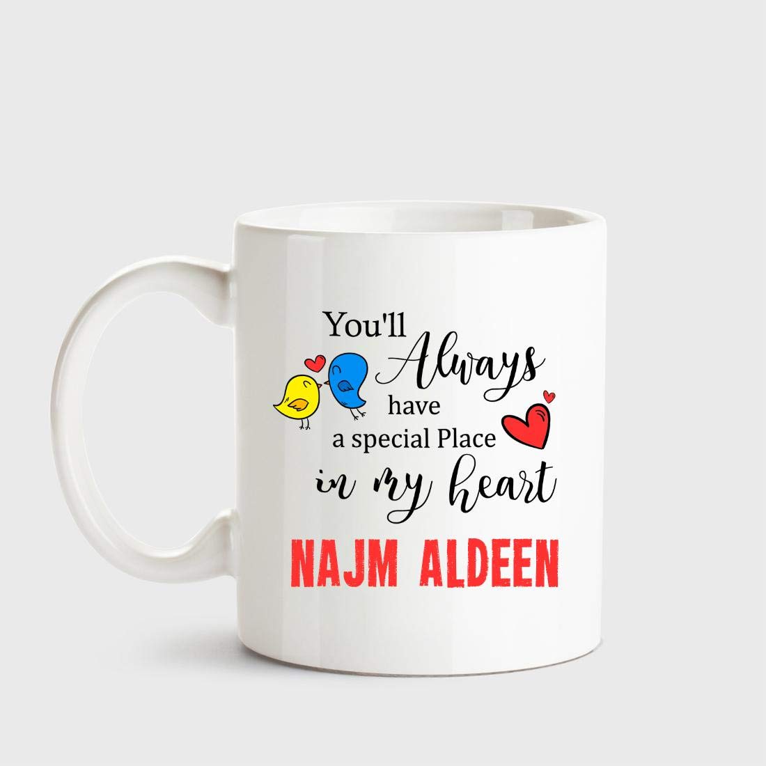 Huppme Najm Aldeen Always Have A Special Place in My Heart Love Ceramic Coffee Mug, 350 ml, 1-Piece, White