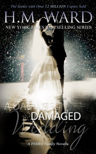 A Damaged Wedding: The Ferro Family: Volume 3 (Damaged (The Ferro Family))