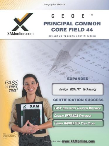 CEOE OSAT Principal Common Core: Field 44 (XAM OSAT)